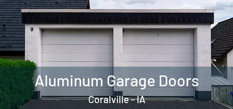  Aluminum Garage Doors Coralville - IA