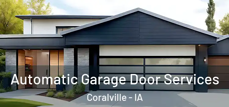  Automatic Garage Door Services Coralville - IA