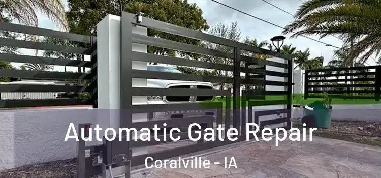  Automatic Gate Repair Coralville - IA