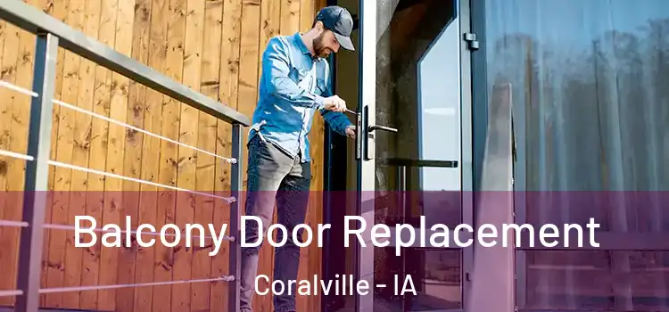  Balcony Door Replacement Coralville - IA