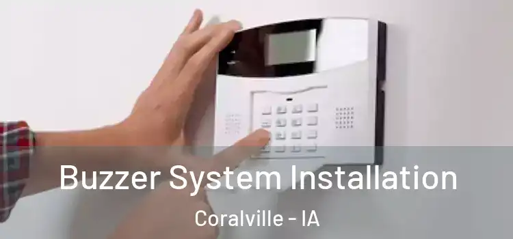  Buzzer System Installation Coralville - IA