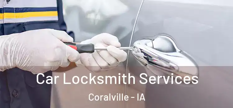  Car Locksmith Services Coralville - IA