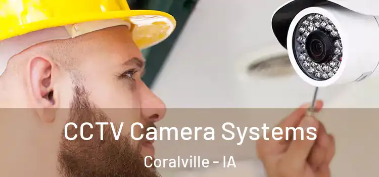  CCTV Camera Systems Coralville - IA