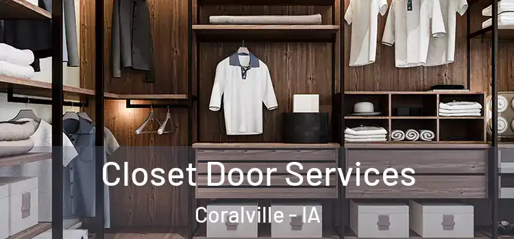  Closet Door Services Coralville - IA