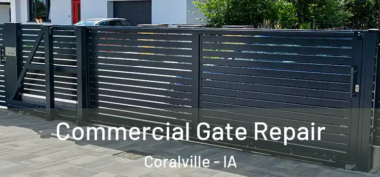  Commercial Gate Repair Coralville - IA