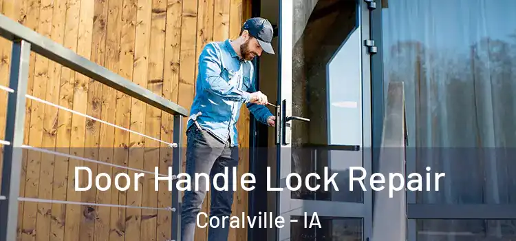  Door Handle Lock Repair Coralville - IA