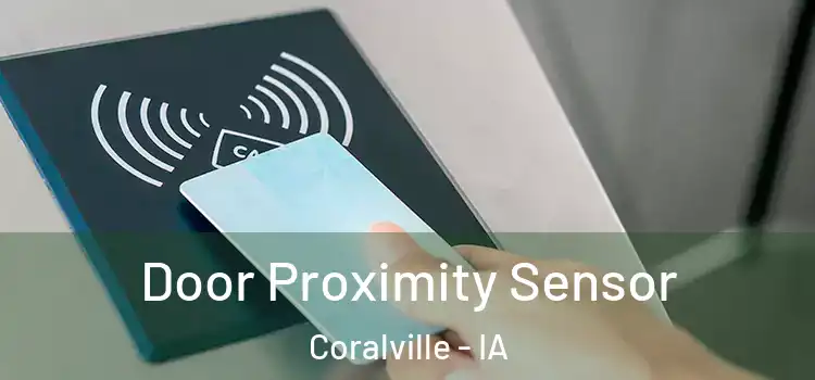  Door Proximity Sensor Coralville - IA