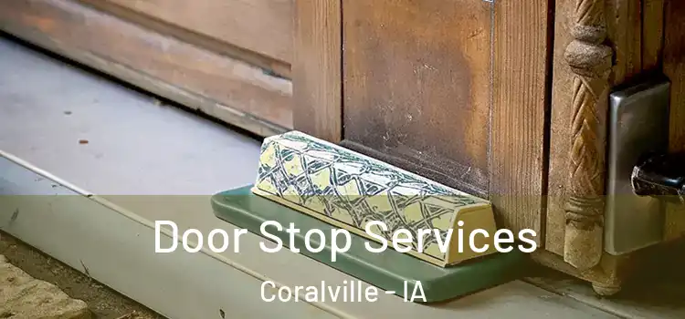  Door Stop Services Coralville - IA