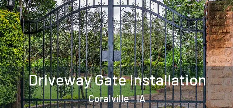  Driveway Gate Installation Coralville - IA