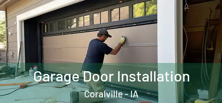  Garage Door Installation Coralville - IA