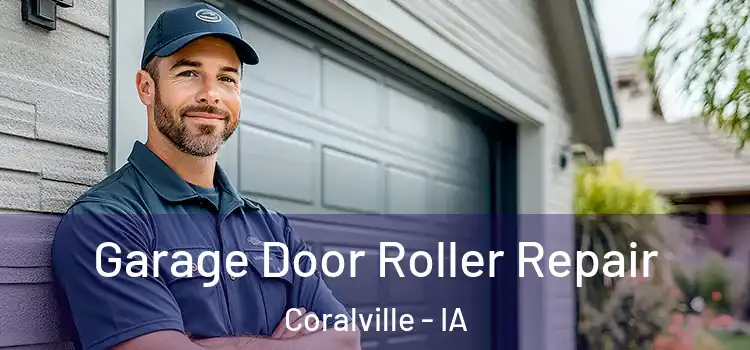  Garage Door Roller Repair Coralville - IA