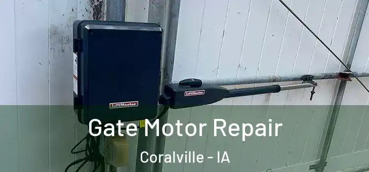  Gate Motor Repair Coralville - IA