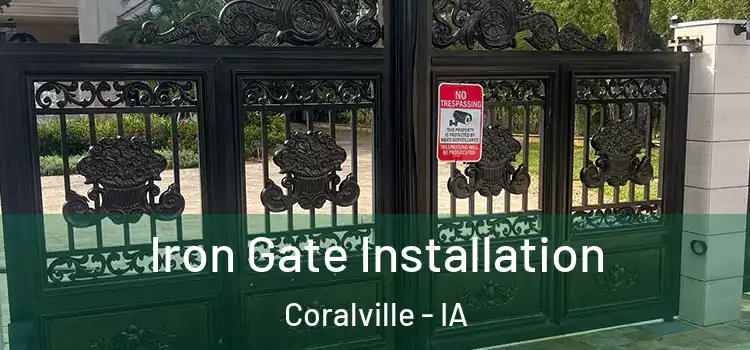  Iron Gate Installation Coralville - IA