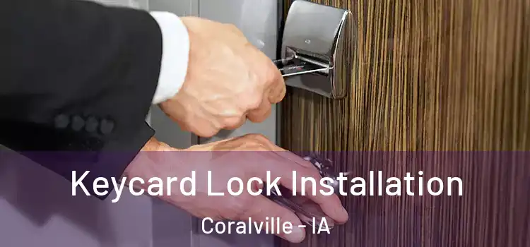  Keycard Lock Installation Coralville - IA