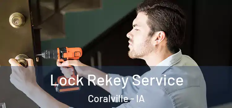  Lock Rekey Service Coralville - IA