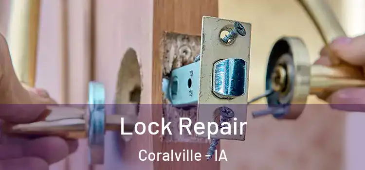  Lock Repair Coralville - IA