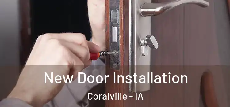  New Door Installation Coralville - IA