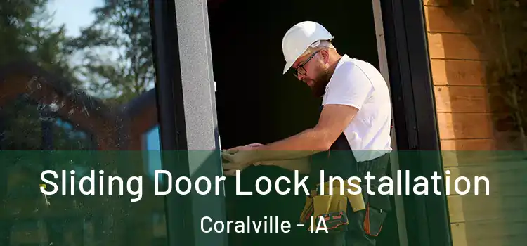  Sliding Door Lock Installation Coralville - IA