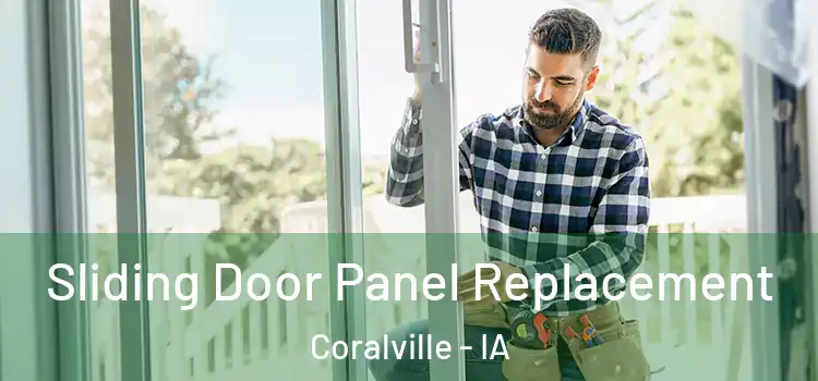  Sliding Door Panel Replacement Coralville - IA
