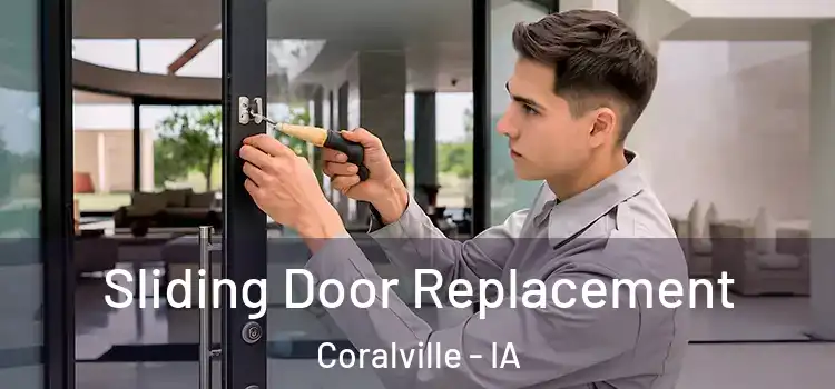  Sliding Door Replacement Coralville - IA