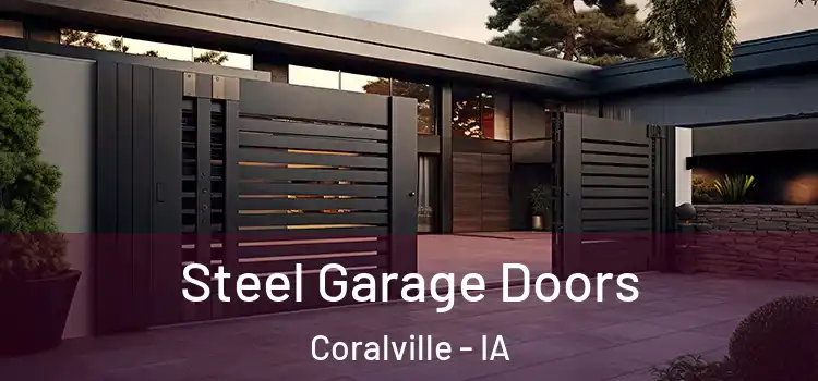  Steel Garage Doors Coralville - IA